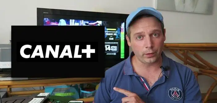 Comment avoir les chaînes canal+ gratuit